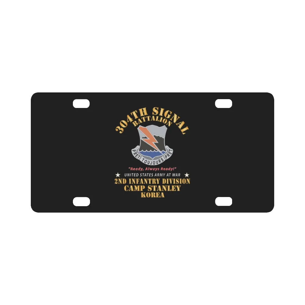 304th Signal Battalion - DUI - Camp Stanley - Korea X 300 Classic License Plate