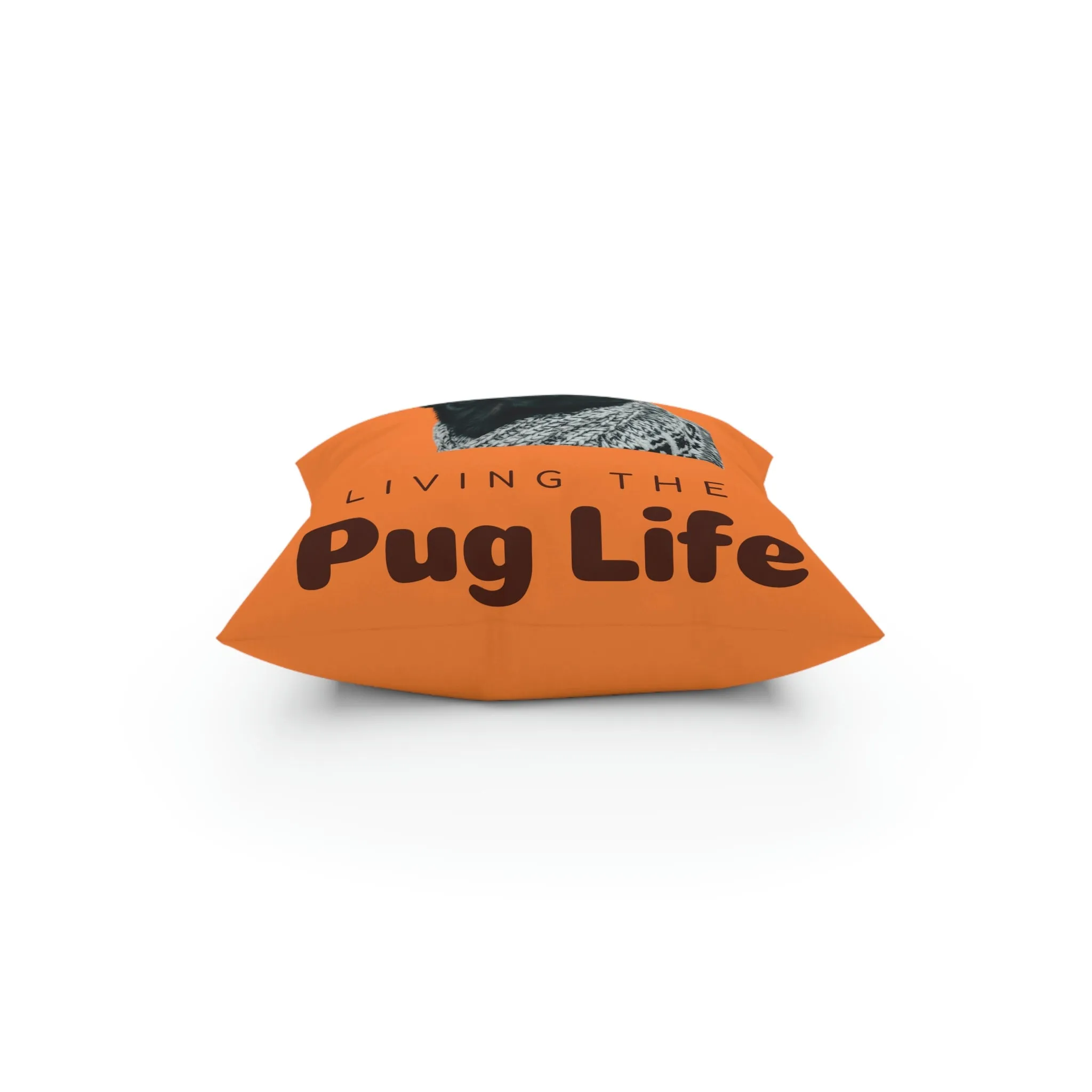 Living the Pug Life Dog POD Broadcloth Pillow