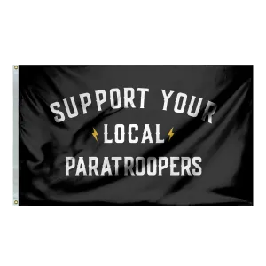 Support Your Local Paratroopers Flag